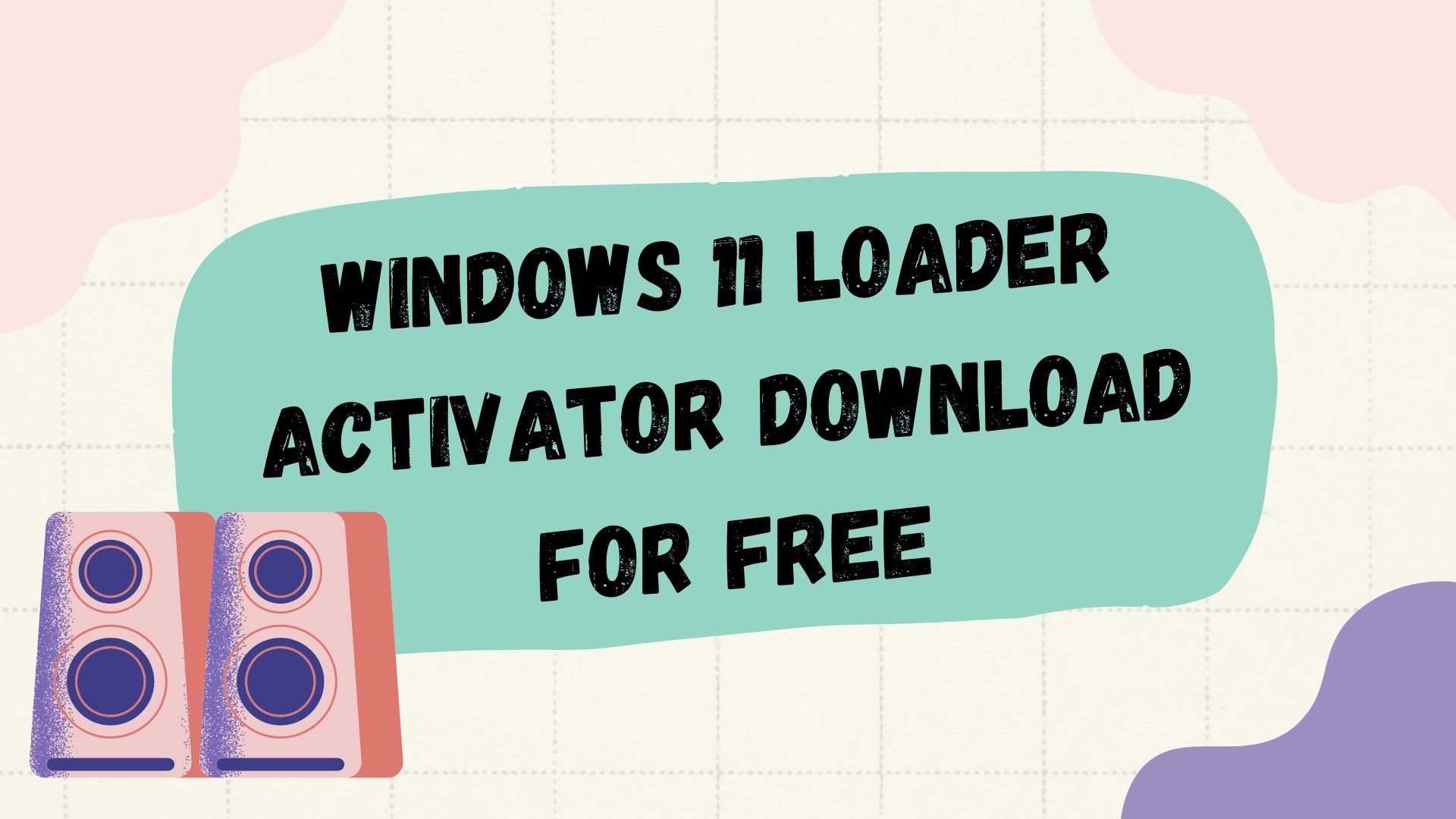 Windows 11 Loader Activator Download for Free